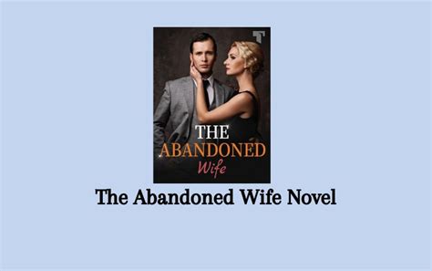 Read The Abandoned Wife Chapter 118. . Roxanne jarvis and lucian farwell novel chapter 18
